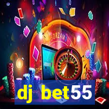 dj bet55